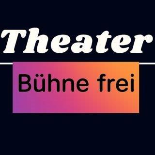 Theater Bühne frei